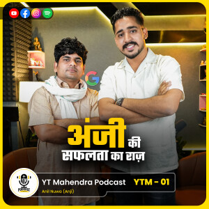 Anil Nuwa कॉमेडी स्टार की अनसुनी कहानी | YT Mahendra Podcast | Anji Rajasthani Marwadi Podcast | YTM-01