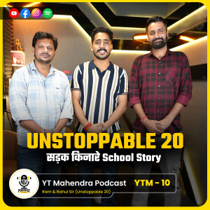 सड़क किनारे स्कूल Jaipur | Underprivileged kids School | Podcast With Unstoppable 20 | YTM-10