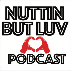 NuttinButLuv Episode #1 The 90's Lifestyle Mainovent & Money Mike introduce themselves & reminisce