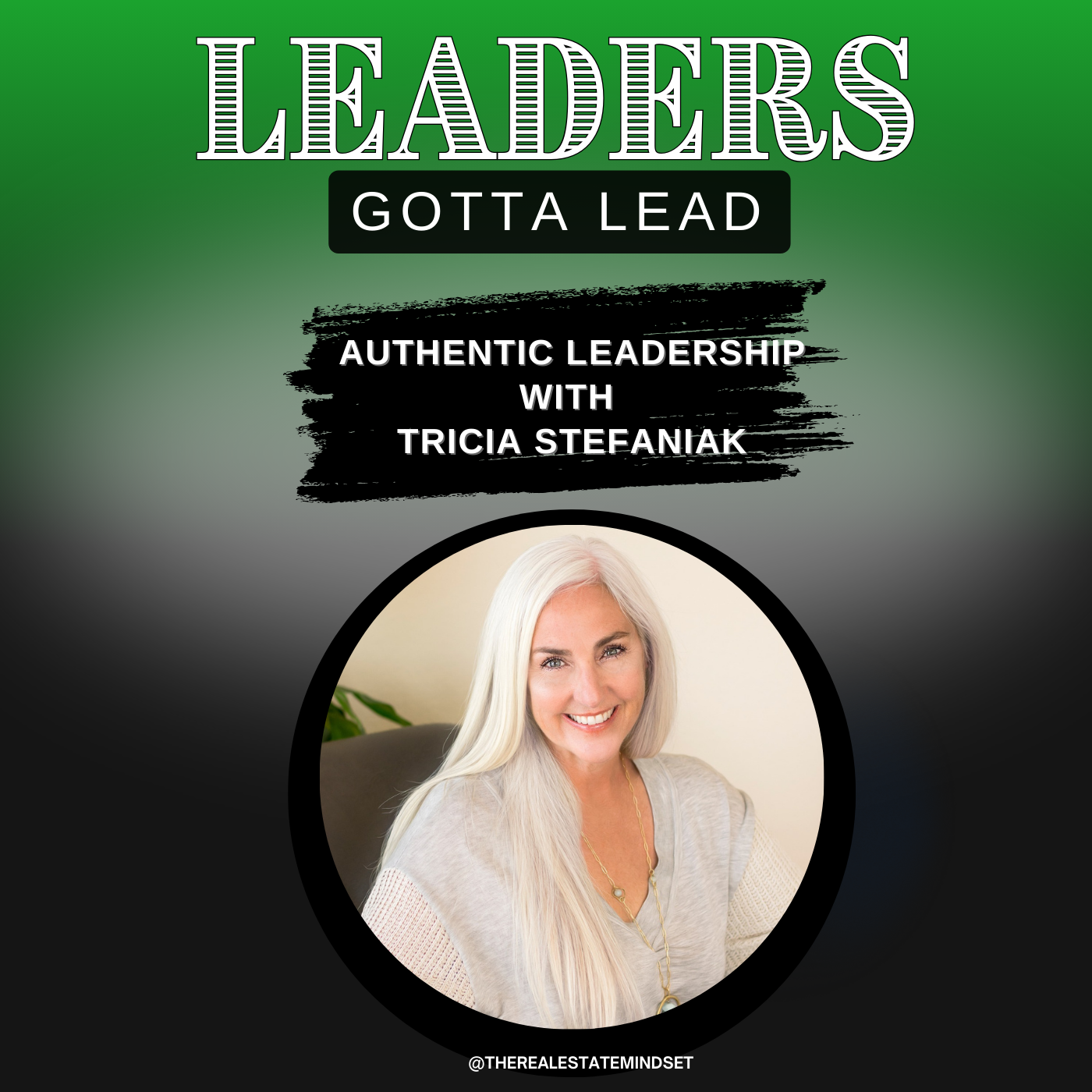 Leaders Gotta Lead Podcast