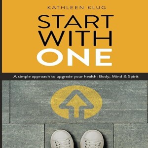 Download Book Start With One: A Simple Approach to Upgrade Your Health: Mind, Body & Spirit