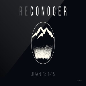 Reconocer | 13 La abundancia de Dios