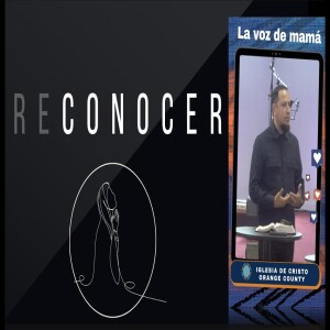 Reconocer | 12 La voz de mamá