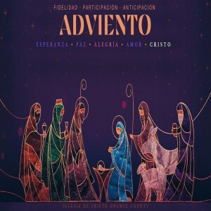Adviento | Fidelidad • Participación • Anticipación