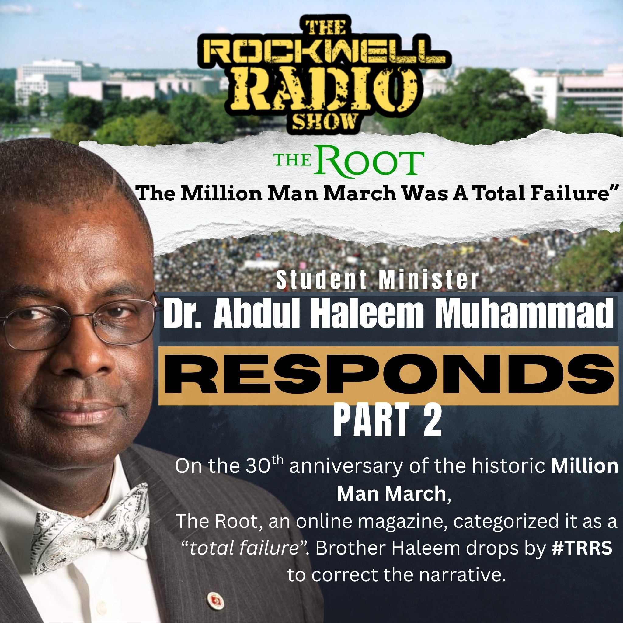 Part 2 “The Million Man March Was A TOTAL FAILURE?” – Dr. Abdul Haleem Muhammad Responds