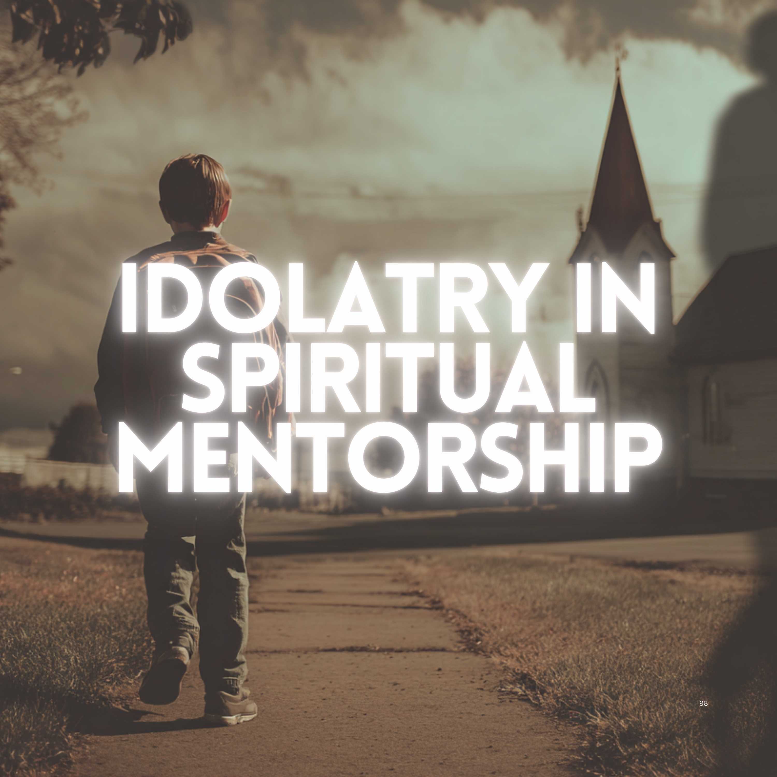 Idolatry In Spiritual Mentorship