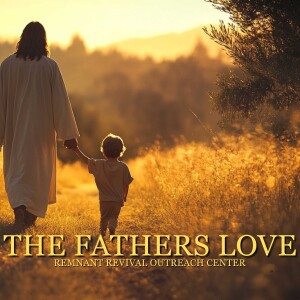 The Fathers Love