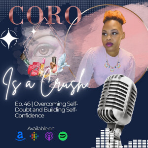 CCP 046 • Overcoming Self-Doubt and Building Self-Confidence