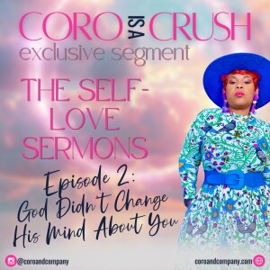 Self-Love Sermon #2: God Didn’t Change His Mind About You | Christian Encouragement for When You Feel Disqualified