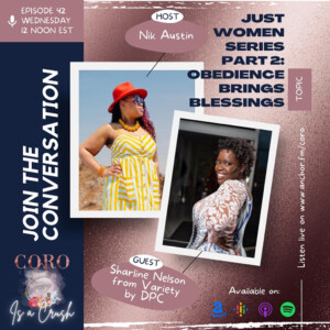 CCP 042 • JUST WOMEN Part 2: Obedience Brings Blessings feat. Sharline Nelson of Variety by DPC