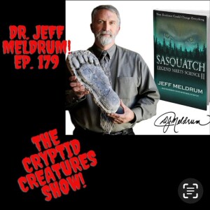 Dr. Jeff Meldrum EP. 179