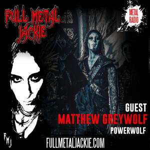 Matthew Greywolf of Powerwolf on the FMJ RADIO SHOW