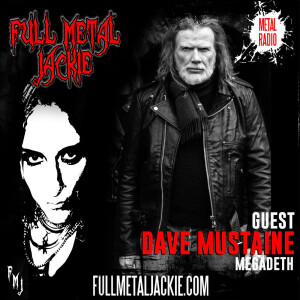 Dave Mustaine returns to the FMJ RADIO SHOW!