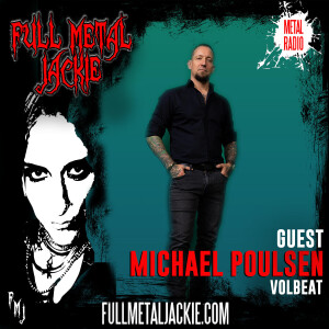 Michael Poulsen of Volbeat on the FMJ RADIO SHOW once again!