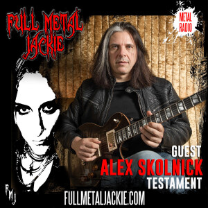 Alex Skolnick of Testament on the FMJ RADIO SHOW!