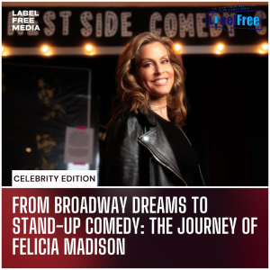 Celebrity Edition|From Broadway Dreams to Stand-Up Comedy: The Journey of Felicia Madison