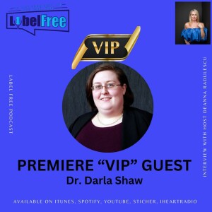 Dr. Darla Shaw: From Cult Upbringing to Inclusive Leadership