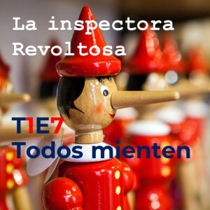T1E7 - Todos mienten