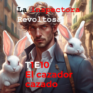 T1E10 - El cazador cazado