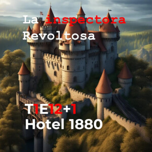 T1E12+1 - El hotel 1880