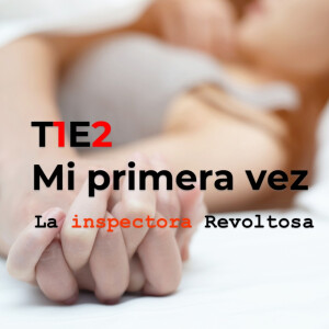 T1E2 - Mi primera vez