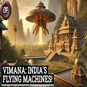 Vimana: Ancient India’s Flying Machines Unveiled