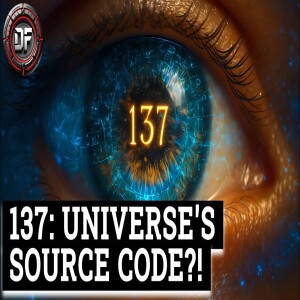The Code of 137: Did We Just Discover the Universe’s Source Code?