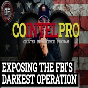 COINTELPRO: The FBI Shadow Program That Silenced America