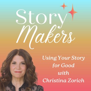 15-Using Your Story for Good: Christina Zorich on Film, Faith, and Ending Human Trafficking