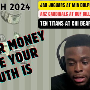 PUT YOUR MONEY WHERE YOUR MOUTH IS | NFL PICKS | SEPT 7 2024