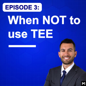 3. When NOT to use TEE - Contraindications