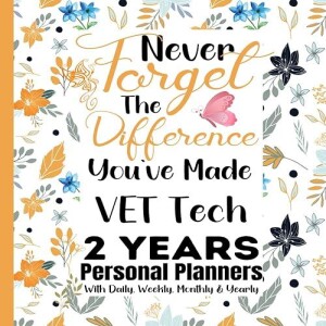 Download Book VET Tech Gift : 2 Years 2023-2024 Planner for VET Tech : Difference You've Made: T