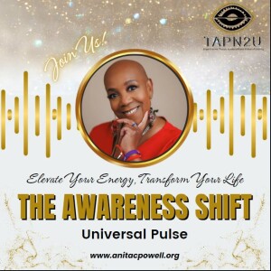 Universal Pulse #5 ~ A Weekly Vibration of Change & Growth
