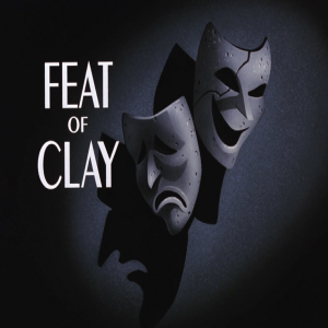 Season 6: Episode 289 - BATMAN: The Animated Series: Feat of Clay Part 1&2/Vendetta/Fear of Victory