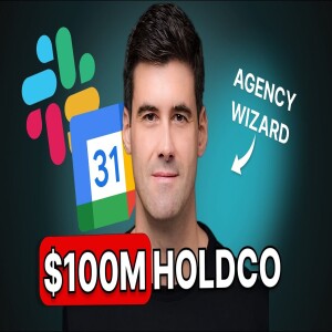 How I’m Building A $100M Agency Holding Company | John Ghiorso