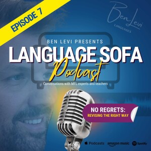 Episode 7 - No regrets: Revising the right way