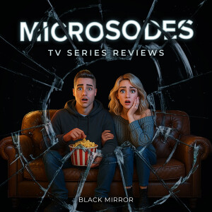 QD: Black Mirror Review (Netflix) | Brilliant, But Not Bingeable