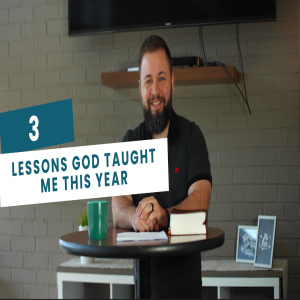 3 Lessons God Taught Me This Year: The Season 0 Wrap Up