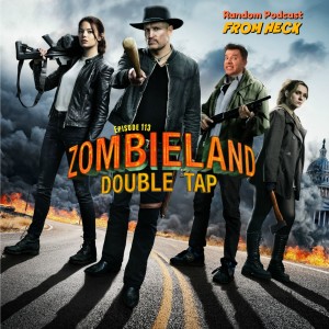 Episode 113: Zombieland Double Tap, Watchmen, Teen Titans Go Vs Teen Titans, And More