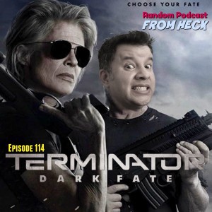 Episode 114: Terminator Dark Fate, Wonder Woman Bloodlines, Watchmen, And More