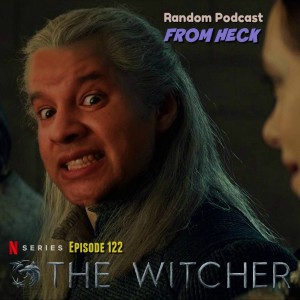 Episode 122: The Witcher, The Mandalorian, Lost In Space, And More