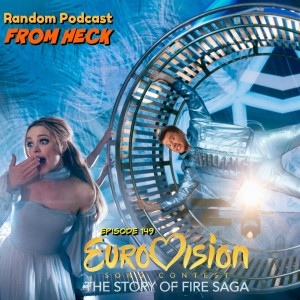 Episode 149: Eurovision Song Contest: The Story Of Fire Saga, Doom Patrol, Stargirl, And More