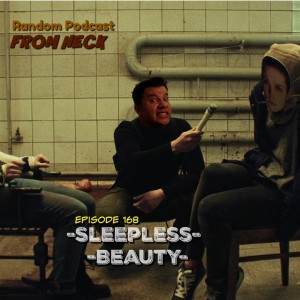 Episode 168: Sleepless Beauty, Paranormal Season 1, Ava, And More