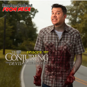 Episode 197: The Conjuring: The Devil Made Me Do It, Lisey's Story, And More