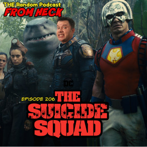 Episode 206: The Suicide Squad, Transformers War For Cybertron, Major Grom Plague Doctor, And More