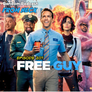 Episode 207: Free Guy, What If?, Titans, And More