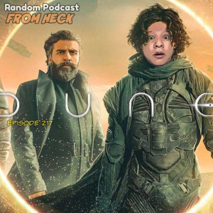 Episode 217: Dune, Injustice, I Know What You Did Last Summer, And More