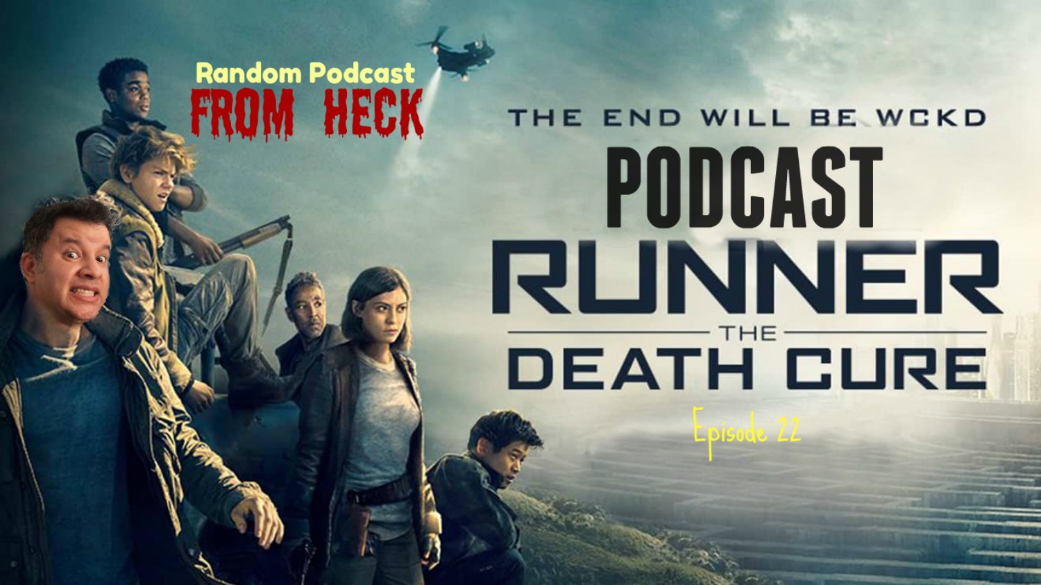 Episode 22: Maze Runner: The Death Cure, Bill & Ted's Excellent Adventure, Comics, And More