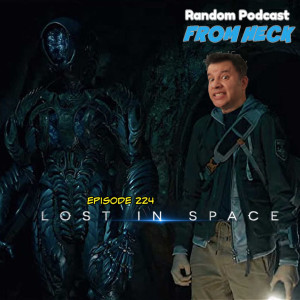 Episode 224: Lost In Space, Silent Night, Diary Of A Wimpy Kid, And More