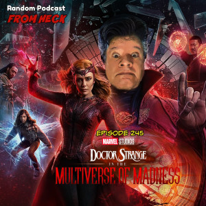 Episode 245: Doctor Strange In The Multiverse Of Madness, Moon Knight, Superman And Lois, And More
